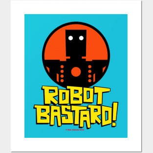 ROBOT BASTARD! Posters and Art